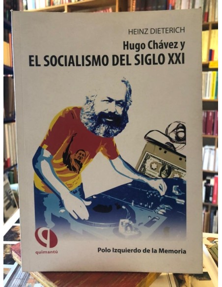 Hugo Chávez y el socialismo del siglo XXI (Usado)