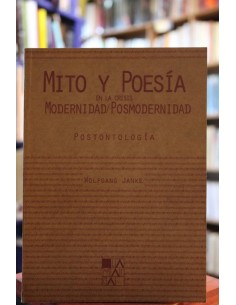 Mito y Poesía en la crisis Modernidad / Posmodernidad (Usado)