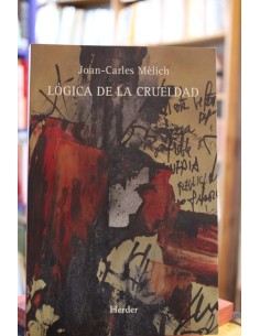 Lógica de la crueldad (Usado)