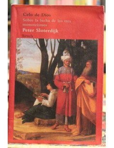 Celo de Dios. Sobre la lucha de los tres monoteísmos (Usado)