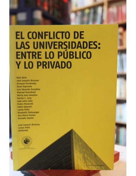 El conflicto de las universidades: entre lo público y lo privado (Usado)