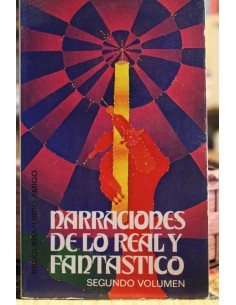 Narraciones de lo real y fantástico. Segundo Volumen (Usado)