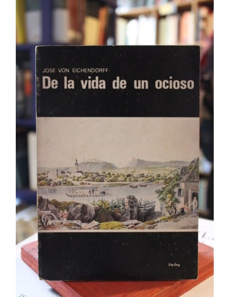De la vida de un ocioso (Usado)