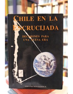 Chile en la encrucijada. Decisiones para una nueva era (Usado)