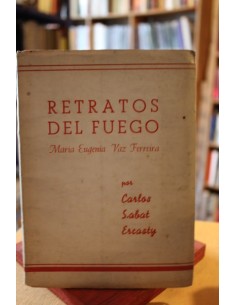 Retratos del fuego. María Eugenia Vaz Ferreira (Usado)