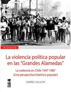 La Violencia política popular en las Grandes Alamedas (Usado)