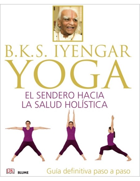 Yoga. El sendero hacia la salud holística (Usado)