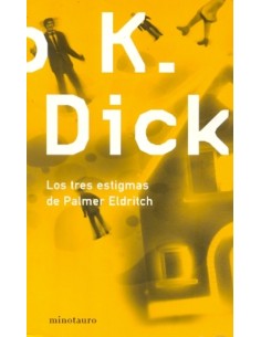 Los tres estigmas de Palmer Eldritch (Usado)