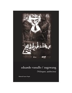 Zugzwang (Velásquez, ajedrecista) (Usado)