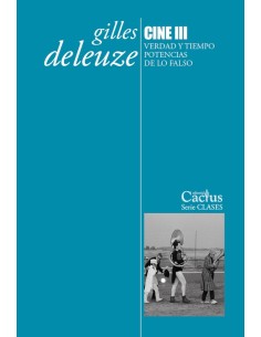 Cine III. Verdad y tiempo. Potencias de lo falso (Usado)