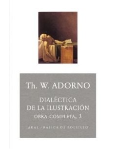 Dialéctica de la Ilustración. Obra completa, 3 (Usado)