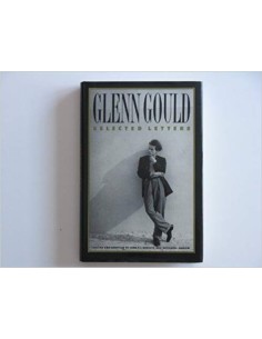 Glenn Gould. Selected letters (Usado)