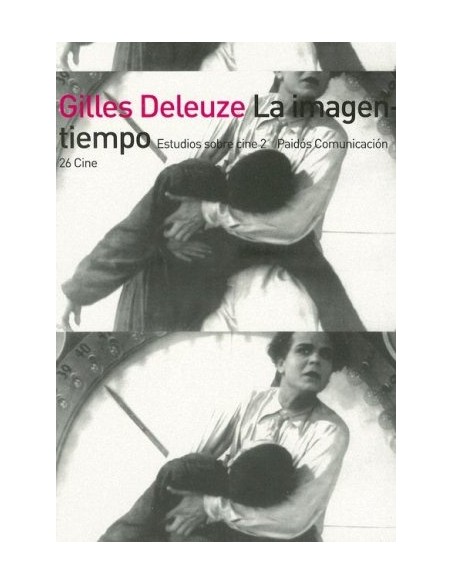 La imagen-tiempo. Estudios sobre cine 2 (Usado) La imagen-tiempo. Estudios sobre cine 2 (Usado)