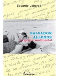 Salvador Allende. Biografía sentimental (Usado)