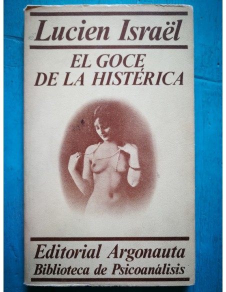 El goce de la histérica (Usado)