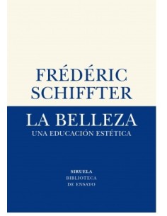 La belleza. Una educación estética (Nuevo)