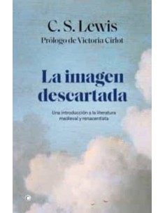 La imagen descartada. Introducción a la literatura medieval y renacentista (Nuevo)