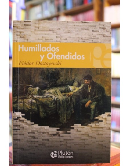 Humillados y ofendidos (Usado)