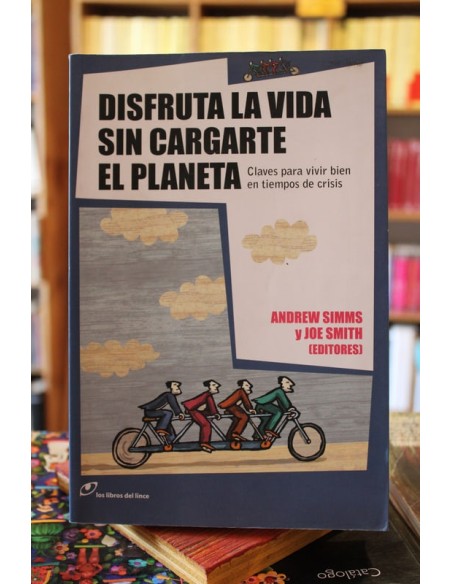 Disfruta la vida sin cargarte el planeta (Usado) Disfruta la vida sin cargarte el planeta (Usado)