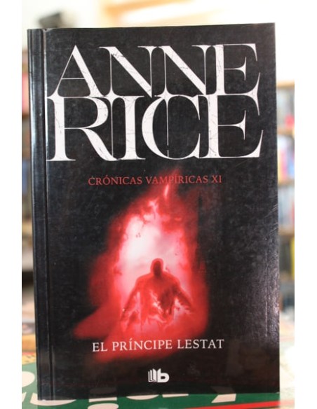 El principe Lestat Crónicas vampiricas XI (Nuevo)