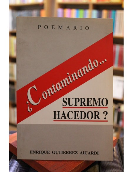Contaminando supremo hacedor? (firmado) (Usado) Contaminando supremo hacedor? (firmado) (Usado)