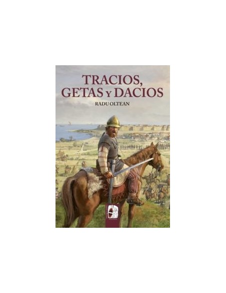 Tracios, getas y dacios (Nuevo) Tracios, getas y dacios (Nuevo)