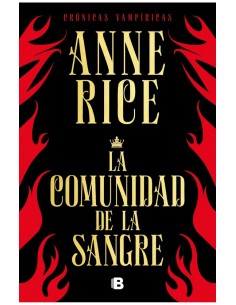La comunidad de la sangre (Crónicas vampíricas 13) (Nuevo)