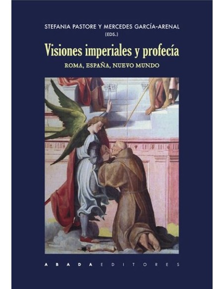 Visiones imperiales y profecía (Nuevo)