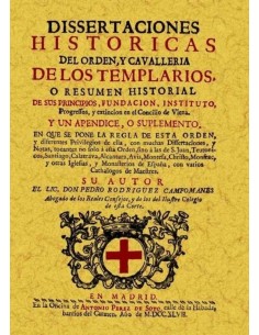Disertaciones históricas del orden y caballería de los templarios (Nuevo)