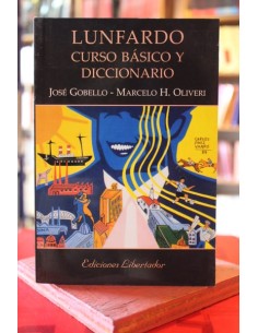 Lunfardo, curso básico y diccionario (Nuevo)