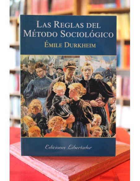 Las reglas del método sociológico (Nuevo) Las reglas del método sociológico (Nuevo)