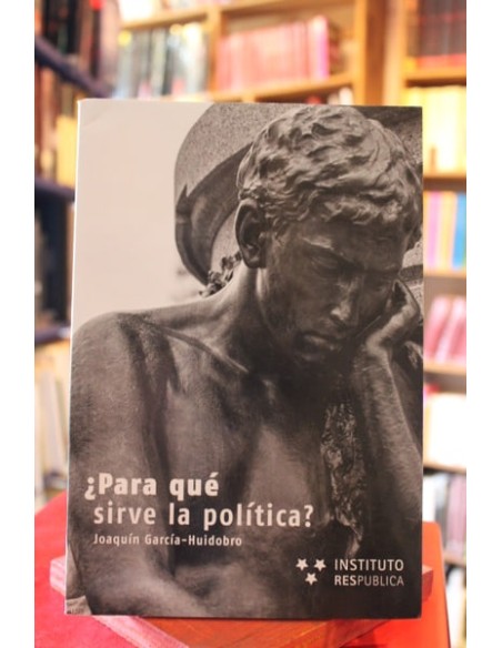 ¿Para qué sirve la política? (Usado) ¿Para qué sirve la política? (Usado)