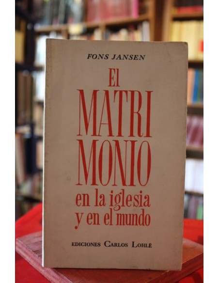 El matrimonio en la iglesia y el mundo (Usado) El matrimonio en la iglesia y el mundo (Usado)