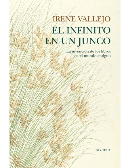 El infinito en un junco (Tapa dura) (Nuevo)