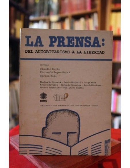La prensa: del autoritarismo a la libertad (Usado) La prensa: del autoritarismo a la libertad (Usado)
