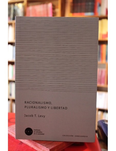 Racionalismo, pluralismo y libertad (Usado)