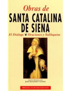 Santa Catalina de Siena .El dialogo, oraciones y soliloquios (Nuevo)