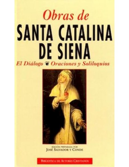 Santa Catalina de Siena .El dialogo, oraciones y soliloquios (Nuevo) Santa Catalina de Siena .El dialogo, oraciones y soliloquios (Nuevo)