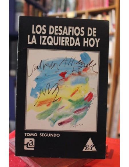 Los desafíos de la izquierda hoy. Tomo segundo (Usado)