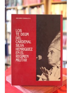 Los Te Deum del Cardenal Silva Henriquez en el régimen militar (Usado)
