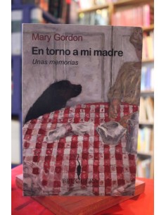 En torno a mi madre. Unas memorias (Usado)