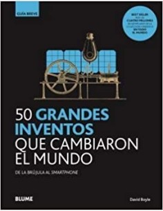 50 Grandes inventos que cambiaron el mundo (Nuevo)