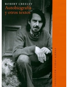 Autobiografía y otros textos (Creeley) (Usado)