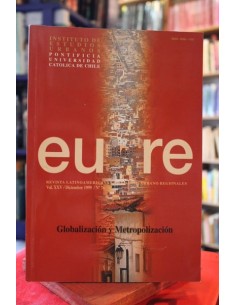 Revista Eure. Vol. XXV, diciembre 1999, N.º 76. Globalización y metropolización (Usado)