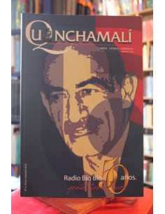 Revista Quinchamalí N°15, primer semestre 2016. Radio Bío bío (Usado)