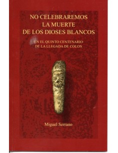No celebraremos la muerte de los dioses blancos (Nuevo)