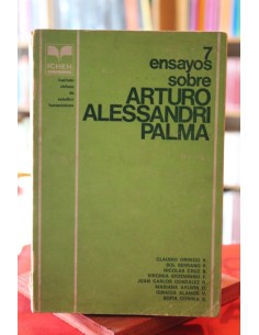 7 Ensayos sobre Arturo Alessandri Palma (Usado)