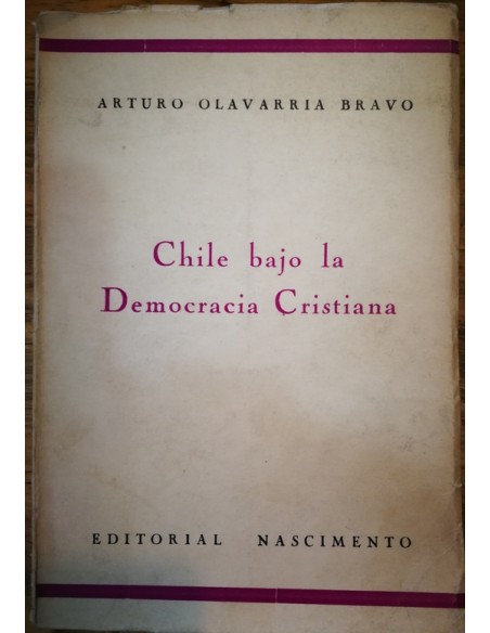 Chile bajo la democracia cristiana (Usado) Chile bajo la democracia cristiana (Usado)