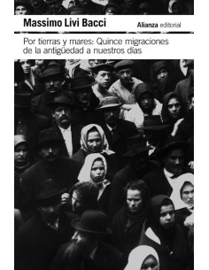 Por tierras y mares: Quince migraciones de la Antigüedad a nuestros días (Nuevo)