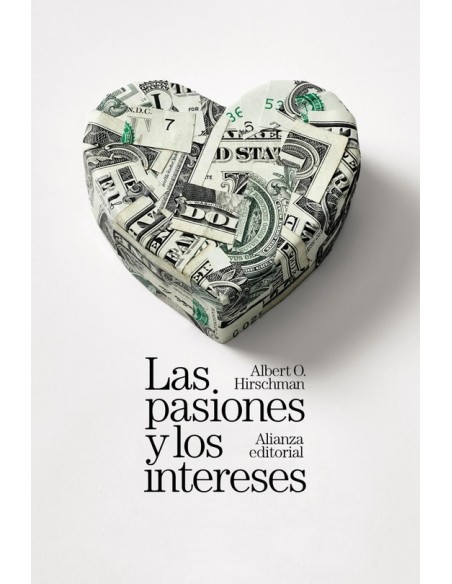 Las pasiones y los intereses (Nuevo) Las pasiones y los intereses (Nuevo)